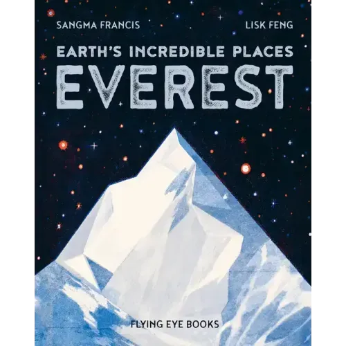 Earth's Incredible Places: Everest