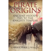 PIRATE ORIGINS- Ancient Hidden Ties to the Knights Templar