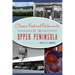 Classic Food and Restaurants of the Upper Peninsula