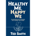 Healthy Me, Happy We: Transforming Relationships with Yourself and Others