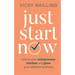 Just Start Now: Unlock your entrepreneur mindset and grow your wellness business