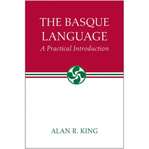 The Basque Language: A Practical Introduction