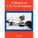 A History of U.S. Naval Aviation