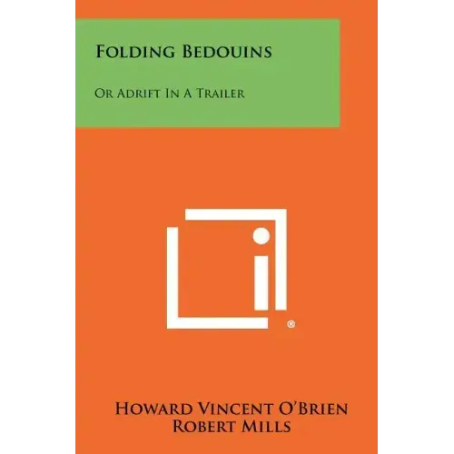 Folding Bedouins: Or Adrift In A Trailer