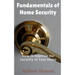 Fundamentals of Home Security: How to Improve the Security of Your Home