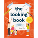 The Looking Book: Get Inspired - See the World Like an Artist!