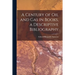 A Century of Oil and Gas in Books, a Descriptive Bibliography