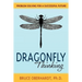 Dragonfly Thinking: Problem Solving for a Successful Future