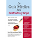 La Guia Medica para Resfriados y Gripe