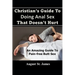 Christian's Guide To Having Anal Sex That Doesn't Hurt: An Amazing Guide To Pain-Free Butt Sex