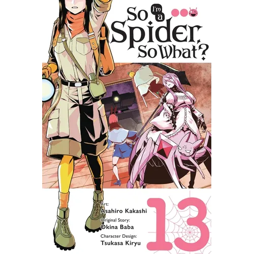 So I'm a Spider, So What?, Vol. 13 (Manga): Volume 13