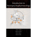 Introduction to Neuropsychopharmacology