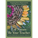 Let Nature Be Your Teacher: Integrating Nature-Based Learning in the Elementary Classroom