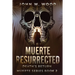 Muerte Resurrected: Death's Return