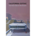 California Gothic: The Dark Side of the Dream