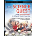 The Science Quest: Using Inquiry/Discovery to Enhance Student Learning, Grades 7-12