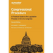 Congressional Procedure: A Practical Guide to the Legislative Process in the U.S. Congress