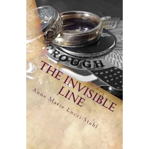 The Invisible Line: A Thirty-Day Devotional for Police Families and Those Who Love Them