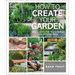 How to Create Your Garden: Ideas and Advice for Transforming Your Outdoor Space