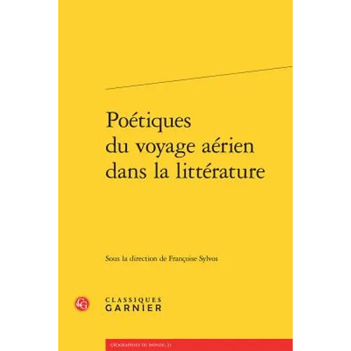 Poetiques Du Voyage Aerien Dans La Litterature