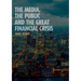 The Media, the Public and the Great Financial Crisis