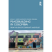 Peacebuilding in Colombia: From the Lens of Community and Policy