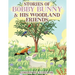 Stories of Bobby Bunny & His Woodland Friends