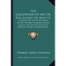 The Childhood Of Art Or The Ascent Of Man V1: A Sketch Of The Vicissitudes Of His Upward Struggle, Based Chiefly On The Relics Of His Artistic Work In