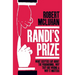 Randi's Prize: What Sceptics Say About the Paranormal, Why They Are Wrong, and Why It Matters