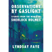 Observations by Gaslight: Stories from the World of Sherlock Holmes