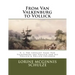 From Van Valkenburg to Vollick: The Loyalist Isaac Van Valkenburg Aka Vollick and His Vollick & Follick Children