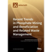 Recent Trends in Phosphate Mining and Beneficiation and Related Waste Management