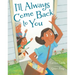 I'll Always Come Back to You