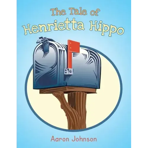 The Tale of Henrietta Hippo