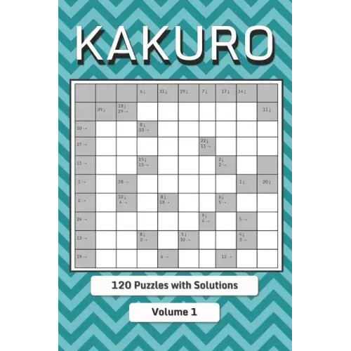 Kakuro Puzzle Book for Adults: Cross Sums Math Logic Puzzles