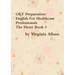 OET Preparation: English For Healthcare Professionals The Heart Book 3