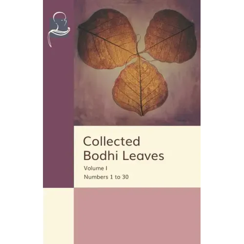 Collected Bodhi Leaves Volume I: Numbers 1 to 30