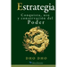 Estrategia: Conquista, uso y conservación del Poder