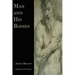 Man and His Bodies