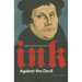 Ink Against the Devil: Luther and His Opponents