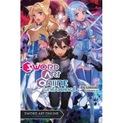 Sword Art Online 21 (Light Novel): Unital Ring I Volume 21