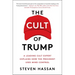 The Cult of Trump: A Leading Cult Expert Explains How the President Uses Mind Control