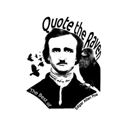 Quote the Raven: The Best of Edgar Allan Poe