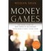 Money Games: The Inside Story of How American Dealmakers Saved Korea's Most Iconic Bank