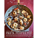 Gennaro's Pasta Perfecto!: The Essential Collection of Fresh and Dried Pasta Dishes