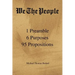 We the People: 1 Preamble 6 Purposes 95 Propositions
