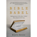Bible Babel: Making Sense of the Most Talked about Book of All Time
