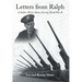 Letters from Ralph: A Soldier Writes Home During World War II