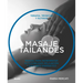 Masaje Tailandés: Terapia, Técnicas Y Rutinas