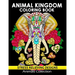 Animal Kingdom Coloring Book: Adorable Animals Adults Coloring Book Stress Relieving Designs Patterns